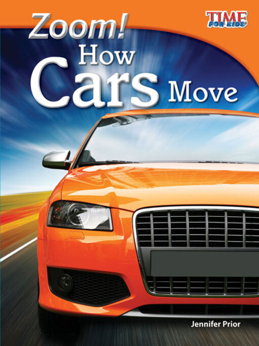 Title details for Zoom! How Cars Move by Jennifer Prior - Available